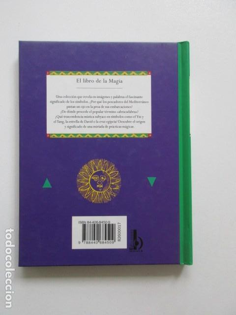 Libros de segunda mano: EL LIBRO DE LA MAGIA, BIBLIOTECA DE LOS S&Iacute;MBOLOS, BARCELONA 1998 - Foto 2