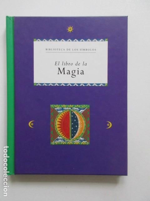 Libros de segunda mano: EL LIBRO DE LA MAGIA, BIBLIOTECA DE LOS S&Iacute;MBOLOS, BARCELONA 1998 - Foto 1