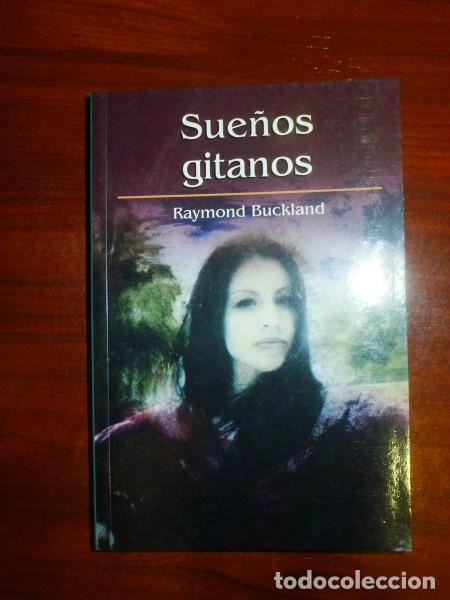 Libros de segunda mano: BUCKLAND, Raymond. Sue&ntilde;os gitanos - Foto 1