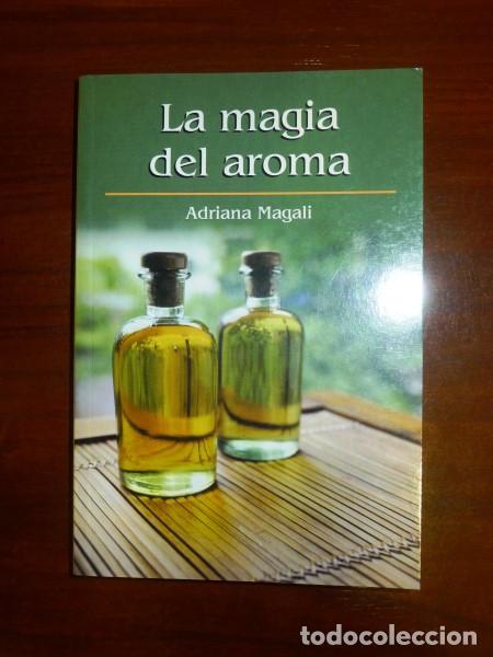 Libros de segunda mano: MAGALI, Adriana. La magia del aroma - Foto 1