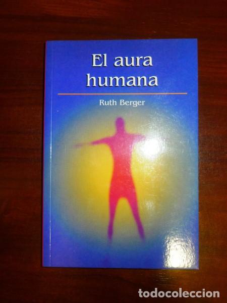 Libros de segunda mano: BERGER, Ruth. El aura humana - Foto 1