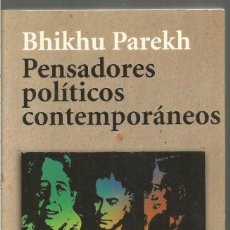 Libros de segunda mano: BRIKHU PAREKH. PENSADORES POLITICOS CONTEMPORANEOS. ALIANZA