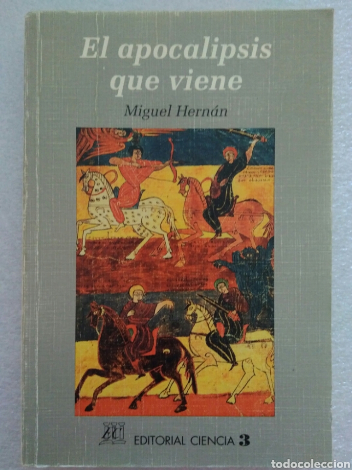 Libros de segunda mano: El apocalipsis que viene. Miguel Hernan. Editorial Ciencia 3 - Foto 1