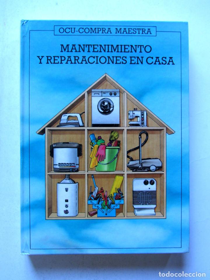 Libri di seconda mano: Mantenimiento y reparaciones en casa.  Edocusa 1991. Ilustrado. 214 pags. Tapas duras