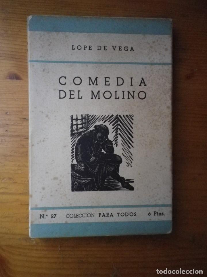 Libros de segunda mano: COMEDIA DEL MOLINO LOPE DE VEGA EDITORIAL JUVENTUD 1944 - Foto 1