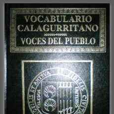 Libros de segunda mano: VOCABULARIO CALAGURRITANO. FRASES Y DICHOS, APODOS Y MOTES, CAMINOS, JUEGOS, ETC