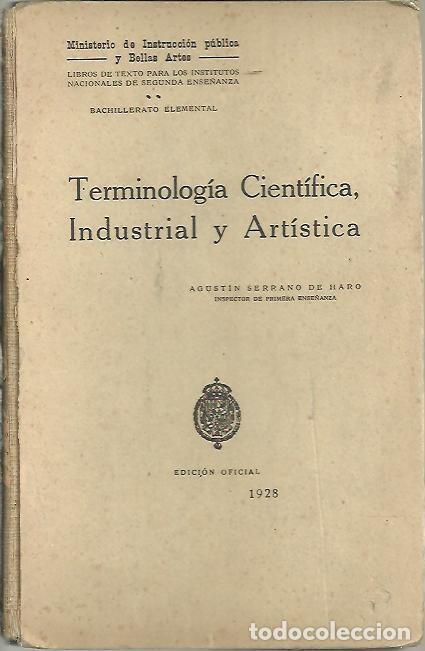 Libros de segunda mano: TERMINOLOGIA CIENTIFICA, INDUSTRIAL Y ARTISTICA. - SERRANO DE HARO, Agust&iacute;n. - Foto 1
