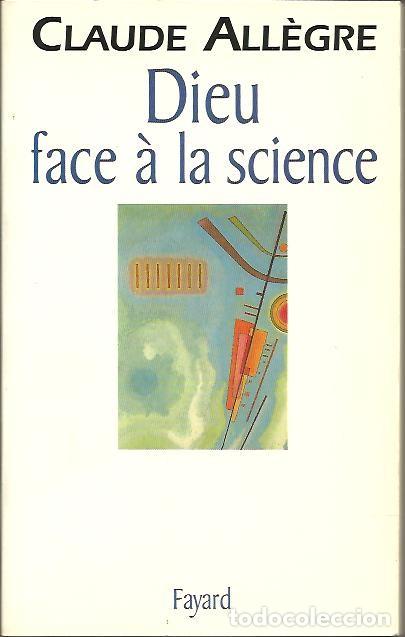Libros de segunda mano: DIEU FACE A LA SCIENCE. - ALLEGRE, Claude. - Foto 1