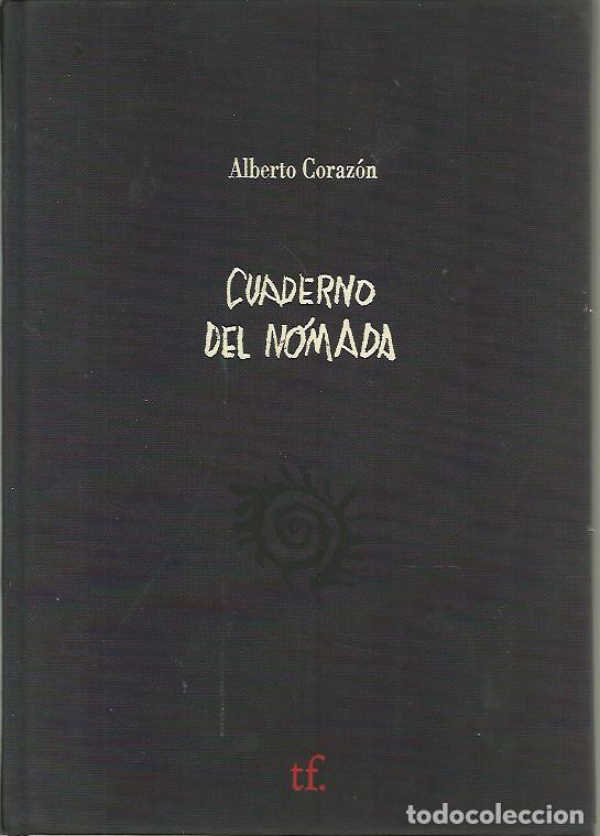 Libros de segunda mano: CUADERNO DE NOMADA. - CORAZON, Alberto. - Foto 1