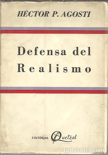 Libros de segunda mano: DEFENSA DEL REALISMO. - AGOSTI, H&eacute;ctor P. - Foto 1