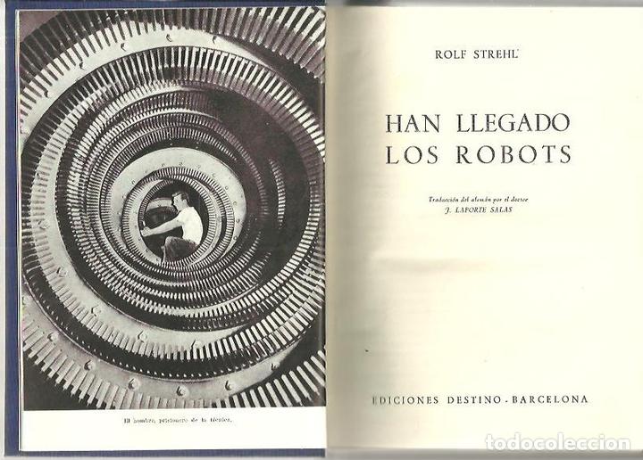 Libros de segunda mano: HAN LLEGADO LOS ROBOTS. - STREHL, Rolf. - Foto 1