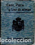 Libros de segunda mano: LEYES DE CAZA, PESCA Y USO DE ARMAS. - ANONIMO. - Foto 1