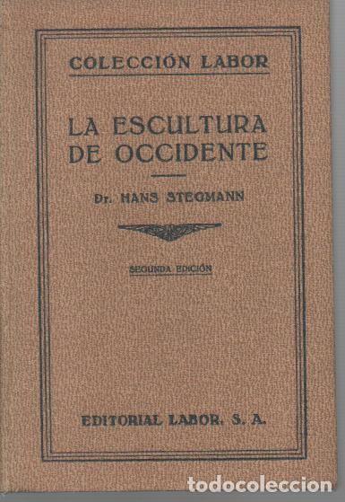 Libros de segunda mano: LA ESCULTURA DE OCCIDENTE. - STEGMANN, Hans. - Foto 1