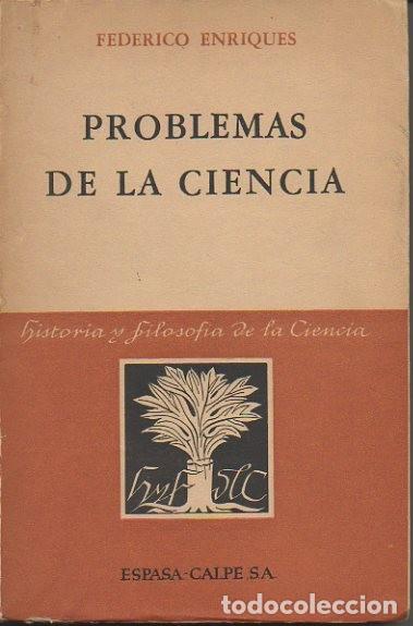 Libros de segunda mano: PROBLEMAS DE LA CIENCIA. - ENRIQUES, Federico.