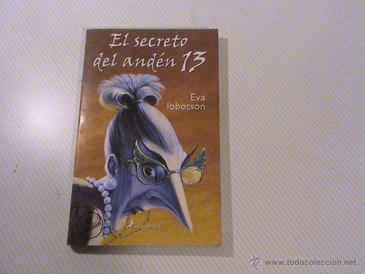 Libros de segunda mano: EL SECRETO DEL AND&Eacute;N 13. EVA IBBOTSON - Foto 1