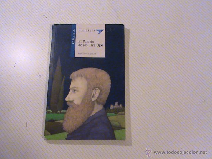 Libros de segunda mano: EL PALACIO DE LOS TRES OJOS. JOAN MANUEL GISBERT. - Foto 1