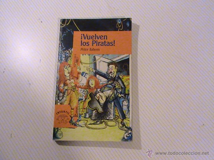 Libros de segunda mano: &iexcl;VUELVEN LOS PIRATAS! PETER TABERN. - Foto 1