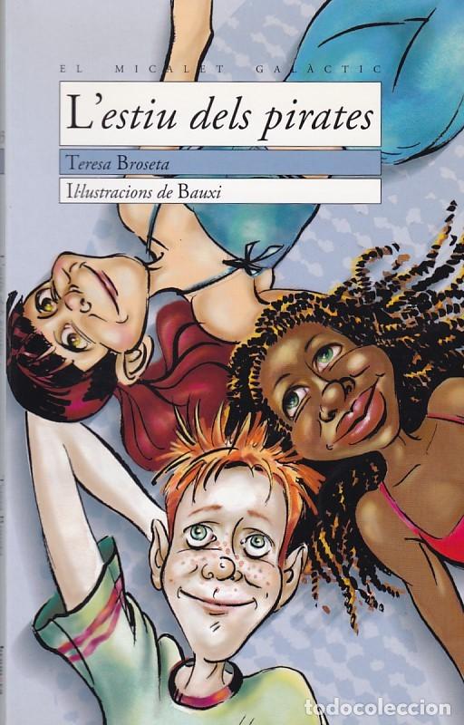 Libros de segunda mano: LESTIU DELS PIRATES - TERESA BROSETA - EDICIONS BROMERA 2003 - Foto 1