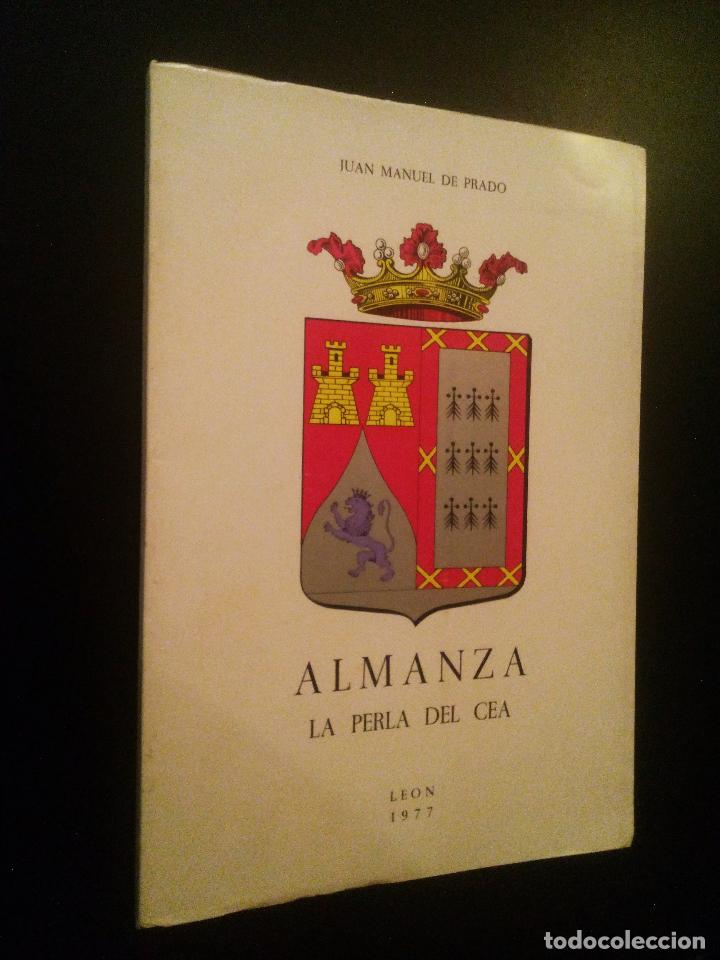 Libros de segunda mano: ALMANZA, LA PERLA DEL CEA. Juan Manuel de Prado - Foto 1