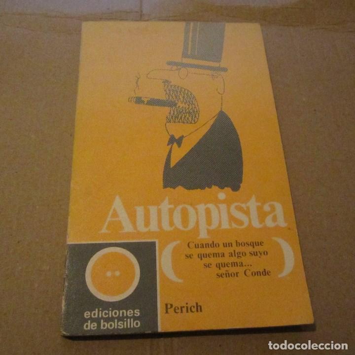 Libros de segunda mano: PERICH - AUTOPISTA - Foto 1