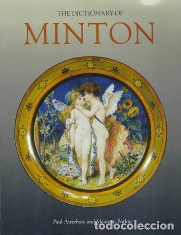 Libros de segunda mano: THE DICTIONARY OF MINTON de Paul Atterbury y Maureen Batkin