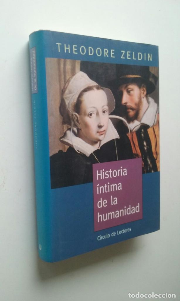 Libros de segunda mano: Historia &iacute;ntima de la humanidad - Theodore Zeldin - Foto 2