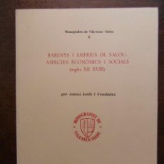 Libros de segunda mano: BARENYS I EMPRIUS DE SALOU. ASPECTES ECONOMICS I SOCIALS. SEGLES XII-XIII. ANTONI JORDA. 1981. Lote 110682771