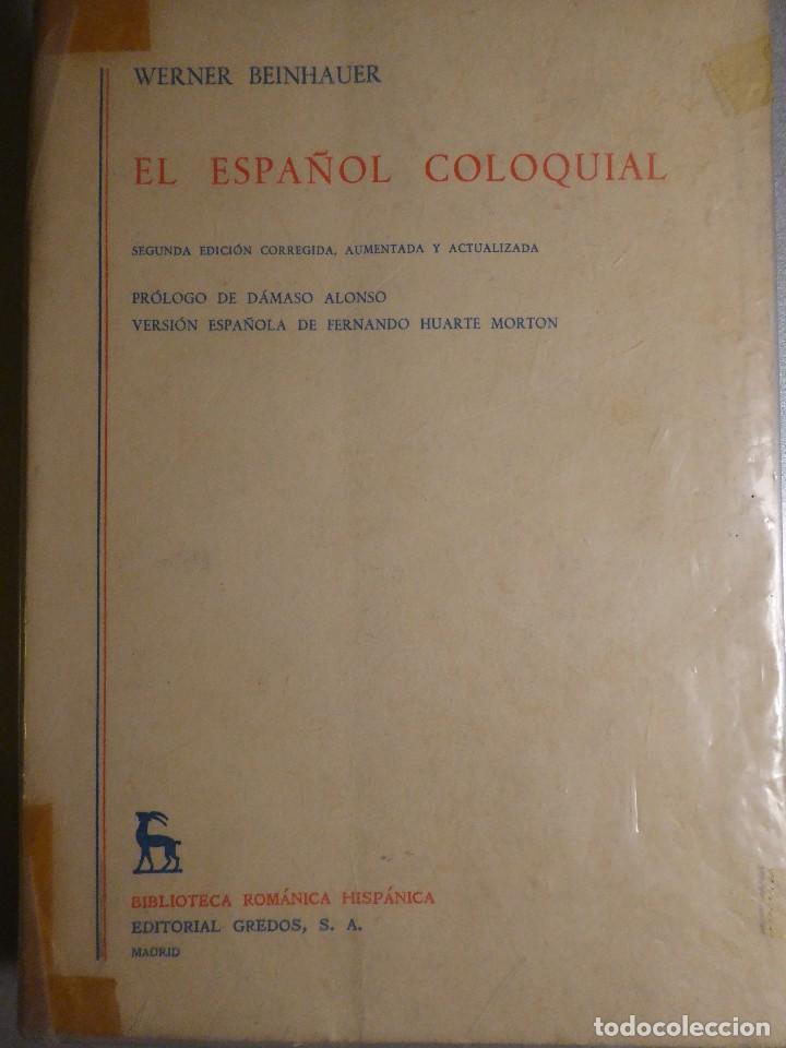 Libros de segunda mano: EL ESPA&Ntilde;OL COLOQUIAL. WERNER BEINHAUER - Foto 1