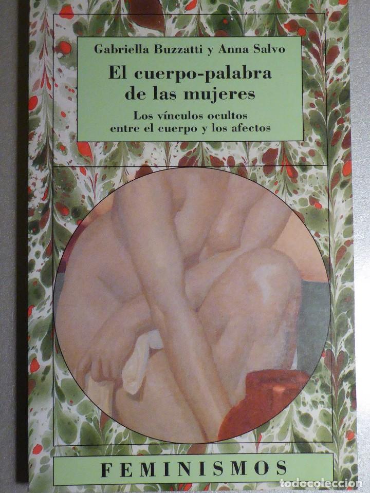 Libros de segunda mano: EL CUERPO-PALABRA DE LAS MUJERES. G. BUZZATTI, A. SALVO