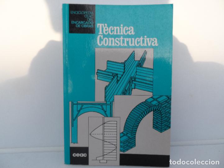 Libros de segunda mano: TECNICA CONSTRUCTIVA - ENCICLOPEDIA CEAC DEL ENCARGADO DE OBRAS - Foto 1