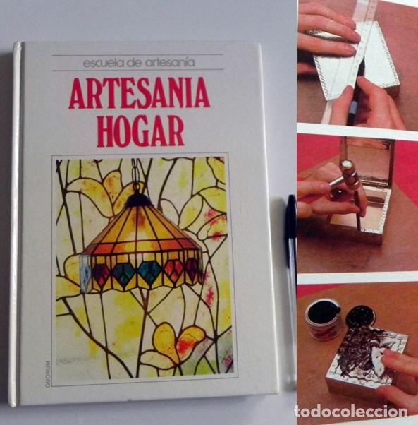 Libros de segunda mano: ARTESAN&Iacute;A HOGAR LIBRO DE LA COLECCI&Oacute;N ESCUELA AR. HACER L&Aacute;MPARAS DECORACI&Oacute;N VIDRIERA PEDRER&Iacute;A QUORUM