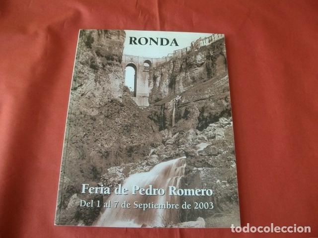 Libros de segunda mano: RONDA (M&Aacute;LAGA) FERIA DE PEDRO ROMERO 2003 - Foto 1