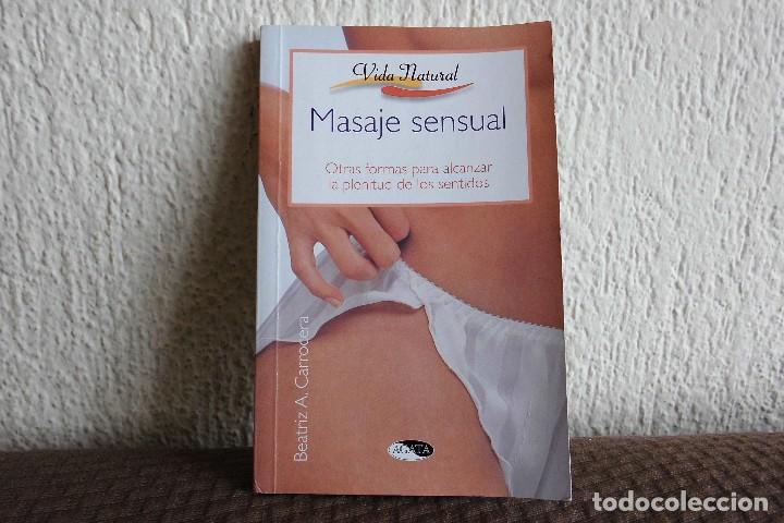 Libros de segunda mano: Masaje sensual. Beatriz A. Carrocera. Libro - Foto 1
