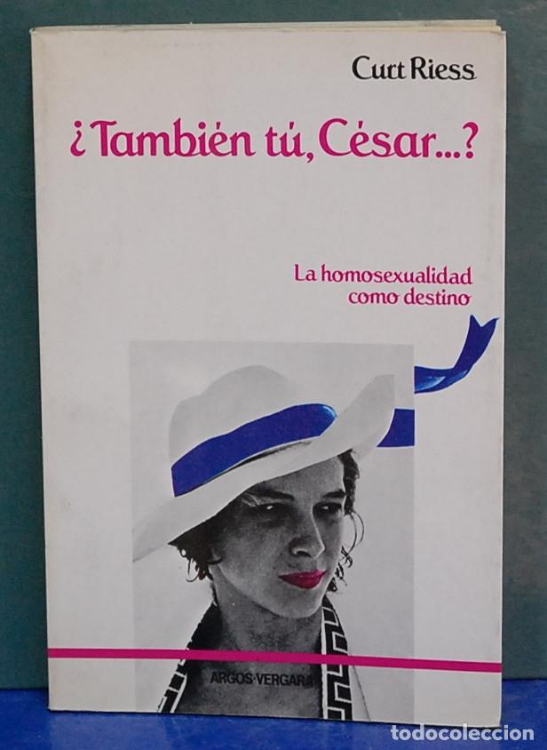 Libros de segunda mano: &iquest;Tambien tu, Cesar ...?. Curt Riess - Foto 1
