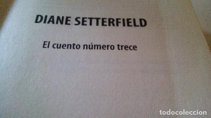Libros de segunda mano: EL CUENTO NUMERO TRECE-Diane Setterfield.DE BOLSILLO - Foto 4