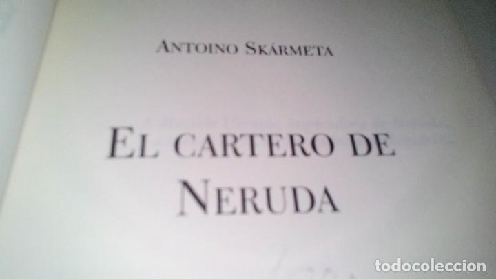 Libros de segunda mano: EL CARTERO DE NERUDA-Sk&aacute;rmeta, Antonio - Foto 4