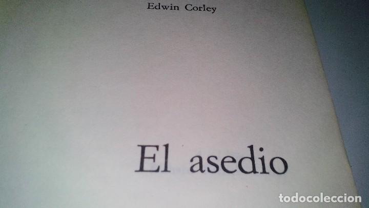 Libros de segunda mano: EL ASEDIO. AUTOR, EDWIN CORLEY. C&Iacute;RCULO DE LECTORES A&Ntilde;O 1974 - Foto 3