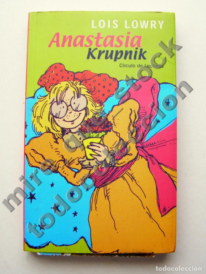 Libros de segunda mano: ANASTASIA KRUPNIK - LOIS LOWRY - C&Iacute;RCULO DE LECTORES, 2001 - Foto 1
