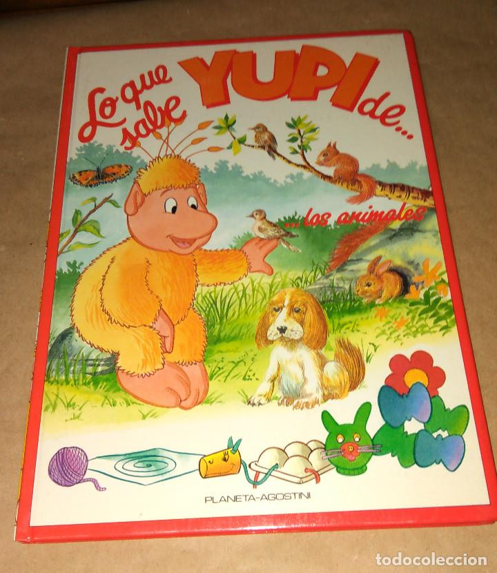 Libros de segunda mano: Lo que sabe Yupi de.. los animales n&ordm; 4 Planeta Agostini Los mundos de Yupi