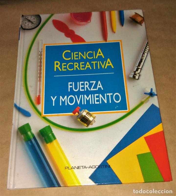 Libros de segunda mano: Ciencia recreativa n&ordm; 6 Fuerza y movimiento - Planeta Agostini