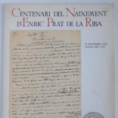 Libros de segunda mano: CENTENARI DEL NAIXEMENT D’ENRIC PRAT DE LA RIBA. Lote 111407423