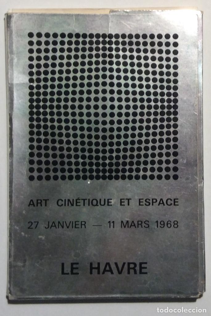 Libros de segunda mano: Art Cin&eacute;tique et Espace. Le Havre, Noveau Mus&eacute;e - Maison de La Culture, 1968