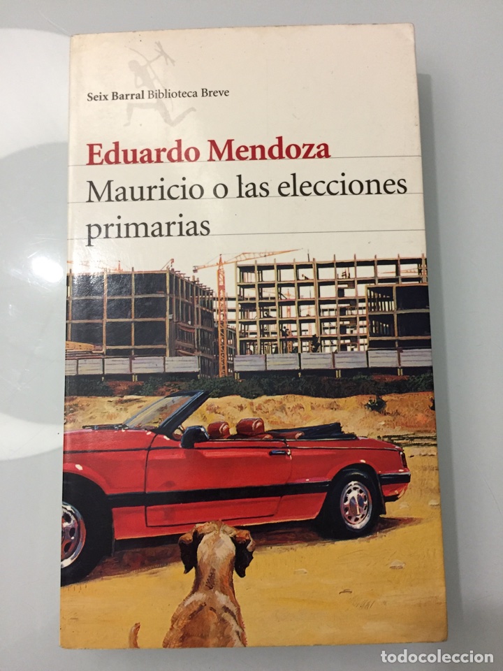 Libros de segunda mano: Libro Mauricio o las elecciones primarias. Eduardo Mendoza - Foto 1