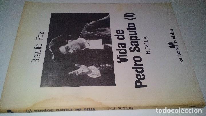 Libros de segunda mano: VIDA DE PEDRO SAPUTO (I)-BRAULIO FOZ - Foto 1
