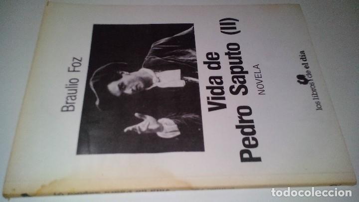 Libros de segunda mano: VIDA DE PEDRO SAPUTO (II)-BRAULIO FOZ - Foto 1