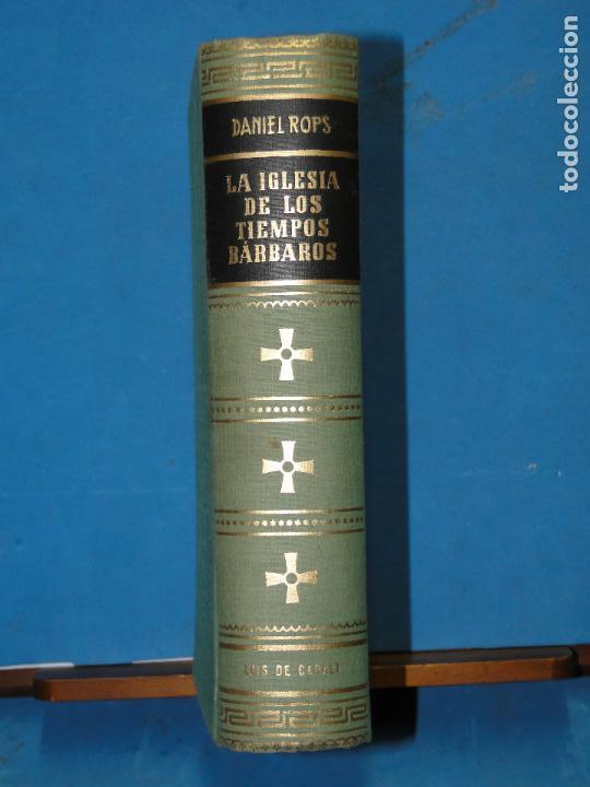 Libros de segunda mano: LA IGLESIA DE LOS TIEMPOS B&Aacute;RBAROS.- DANIEL ROPS - Foto 1