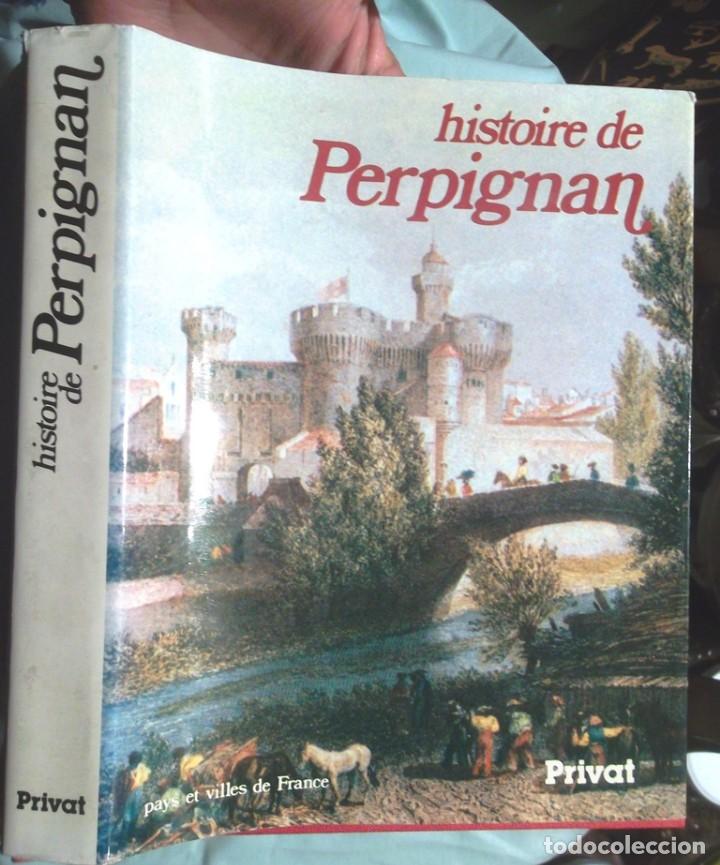 Libri di seconda mano: Histoire de Perpignan 1985 Ed Privat pays et villes de France dedicat&ograve;ria d&eacute;dicace Etienne Fr&eacute;nay