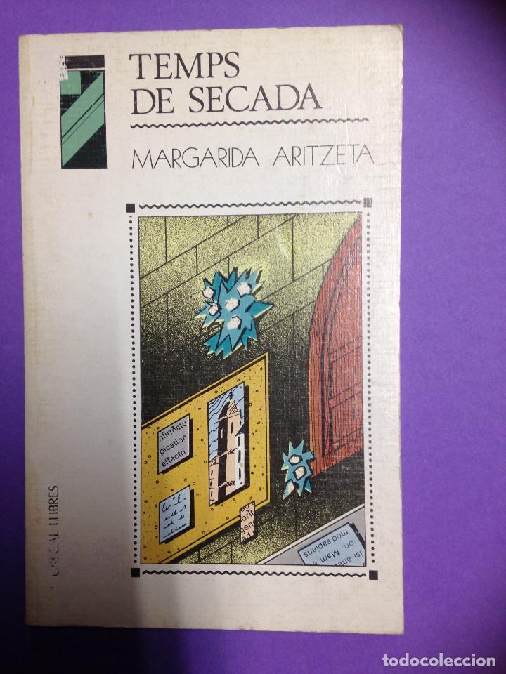 Libros de segunda mano: TEMPS DE SECADA - MARGARIDA ARITZETA - GREGAL LLIBRES - Foto 1