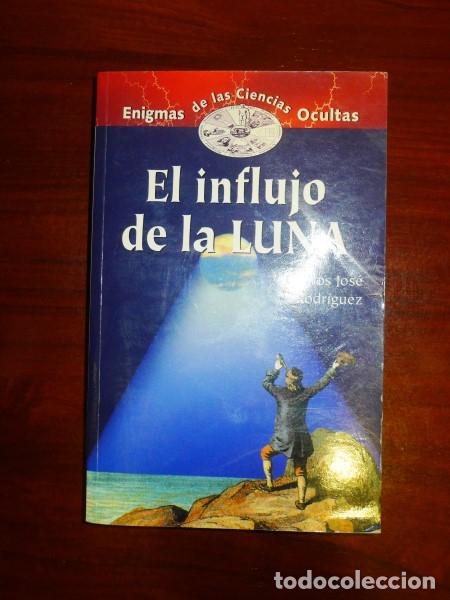 Libros de segunda mano: RODR&Iacute;GUEZ, Carlos Jos&eacute;. El influjo de la luna - Foto 1