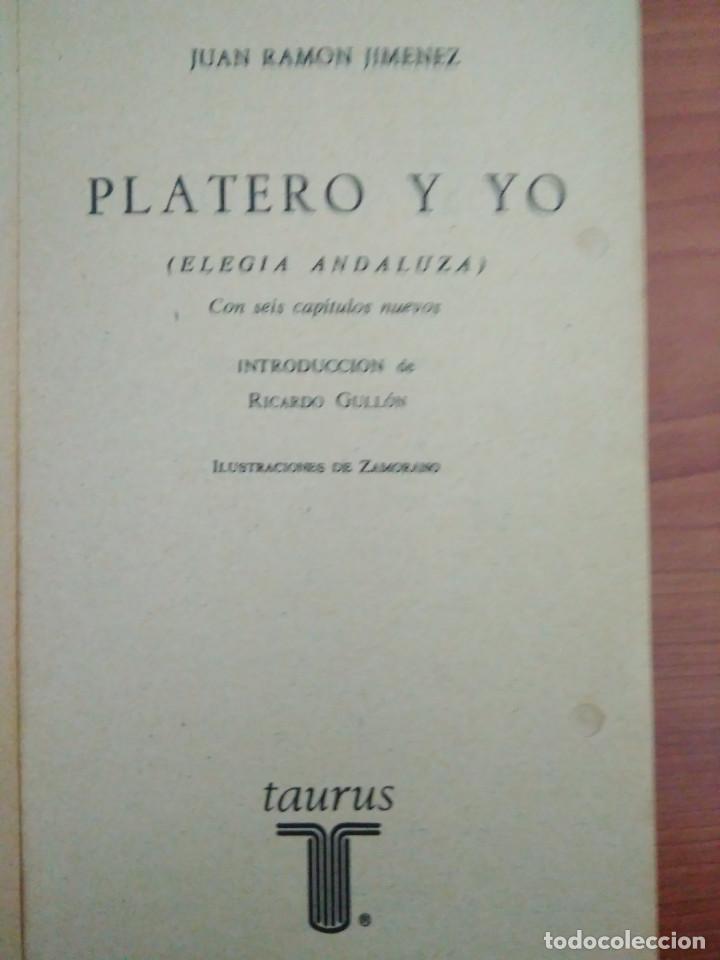 Libros de segunda mano: PLATERO Y YO. JUAN RAMON JIMENEZ. ED. TAURUS - Foto 3